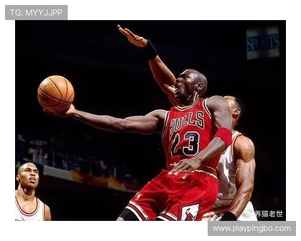 乔丹突破能力显著提升关键回合得分拉开对手差距