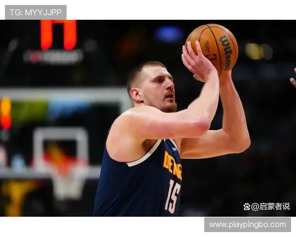 沃尔挡拆制造错位拉开约基奇防线提升助攻效率较以往